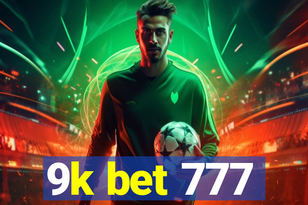 9k bet 777